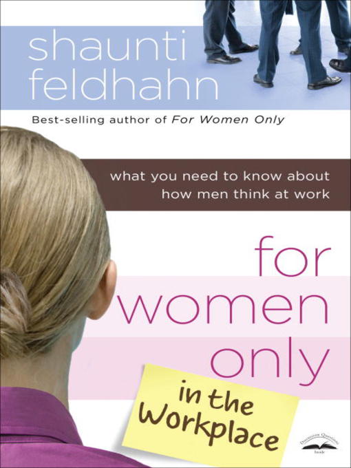 Title details for For Women Only in the Workplace by Shaunti Feldhahn - Available